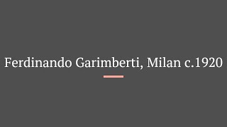 Ferdinando Garimberti, Milan c.1920