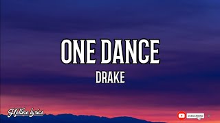 Drake - One Dance ft. Wizkid & Kyla (Lyrics) 🎵