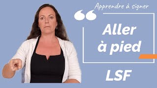 Signer ALLER A PIED en LSF (langue des signes française). Apprendre la LSF par configuration