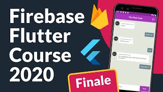 Firebase Authentication and Flutter Full Course 2020 | Messaging App Finale (with Cloud Firestore)