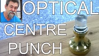 optical centre punch | dave stanton | diy how to | woodworking | veritas design