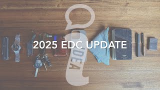 My Complete EDC Update For 2025!