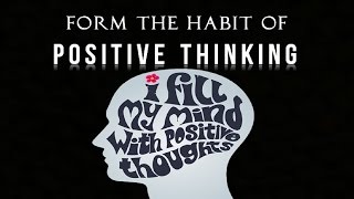 The Power of Affirmation - Forming the Habit of Positive Thinking (law of attraction)