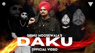 Ni Main Daku Ik Number Da Han (OFFICIAL VIDEO) Daku Song INDERPAL ft. SIDHU MOOSE WALA  | Ne Ma Daku
