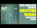 Drifting Winds {FREE VST} - Westwood Roots - Quick Review