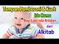 Nama Bayi Laki-Laki Kristen dari Alkitab beserta Maknanya