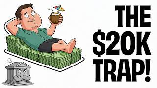 Why Banks Fear People With $20,000 Saved