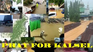 Banjir di Kalimantan Selatan PRAY FOR KALSEL