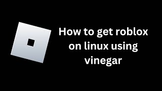 How to get roblox on Linux