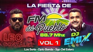 FM DEL PUEBLO VOL. 1 |  Leo González \u0026 DJ Emix 🔥🔥💣