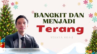 Renungan pagi || Bangkit dan jadi terang - Yesaya 60:1-2