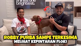 ROBBY PURBA KAGUM ADA SAMA FLOKI ‼️ SANGAT PATUH TERHADAP PEMILKNYA