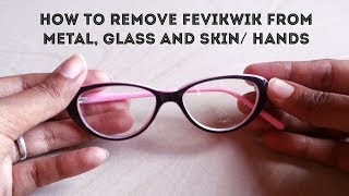 How To Remove Fevikwik From Metal, Glass and Skin or Hands- Remove strong adhesive- Remove Superglue