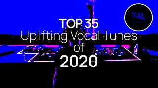 Top 35 Vocal Trance of 2020 (Uplifting Trance Mix)