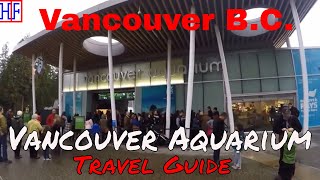 Vancouver | Vancouver Aquarium | Travel Guide | Episode# 7