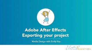 Adobe After Effects | Exporting using the render queue and Adobe Media Encoder