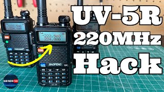 Baofeng UV-5R Hacked | 220MHz Software Unlocked!