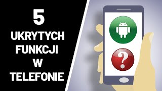 5 Ukrytych funkcji telefonu !