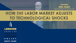 How the Labor Market Adjusts to Technological Shocks (Lessons from Hoover Boot Camp) | Ch 3