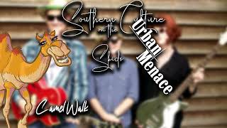 Camel Walk by Southern Culture on the Skids by Urban Menace