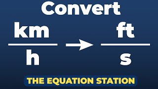 How to convert kilometers per hour to feet per second | Physics Practice Problem