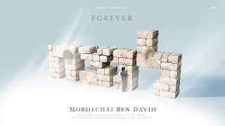 MBD - Forever - Composed by Reb Yanky Feingold | מרדכי בן דוד - לנצח - לחן הרב יעקב פיינגולד