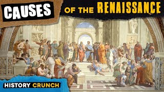 Causes of the Renaissance - Video Infographic