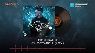 Pimo Band - Ay Setareh Last Night Version | پیمو بند - آی ستاره