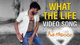 Geetha Govindam movie what the life song spoof