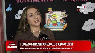 FEDAKÂR ÖĞRETMENLERDEN GÖNÜLLERE DOKUNAN EĞİTİM