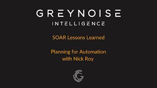 SOAR Lessons Learned - How to Plan for Automation (SOAR Solutions Forum 2022)