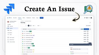 How to Create an Issue in Jira (Track Work Easily)
