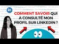 Comment savoir qui a consulté mon profil LinkedIn ?