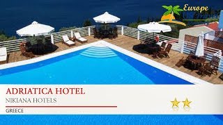 Adriatica Hotel - Nikiana Hotels, Greece