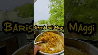 Barish Wali Maggi 😍|| MINI VLOG-134 || SARANXH || #shorts #youtubeshorts #vlog #minivlog #funny