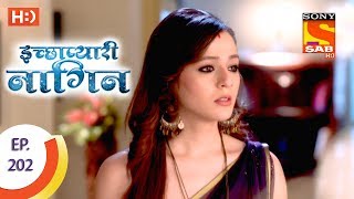 Icchapyaari Naagin - इच्छाप्यारी नागिन - Ep 202 - 5th July, 2017