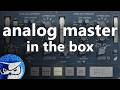 Creating an Analog Master in the Box
