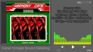 Harmony Cats - The Harmony Cats Show - Intern/Nacion - Ano 1977 -  90 Hits- CD Rip- Sem Propagandas.