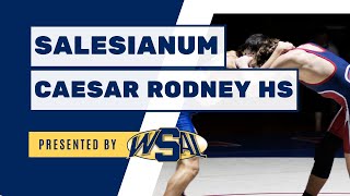 Salesianum School vs Caesar Rodney Varsity Boys Wrestling