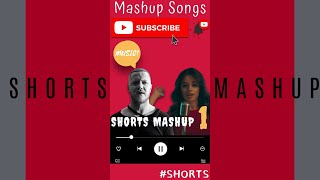 #Shorts Mashup 1 - Best Pop Mashup Songs