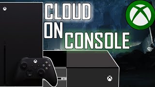 X-box cloud gaming comming to xbox one and xbox xs!