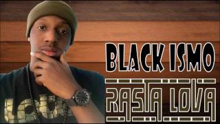 Black Ismo - Rasta Lova (Audio)