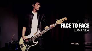 【LUNA SEA】FACE TO FACEのベースを弾いてみた【1日1曲配信 224日目】