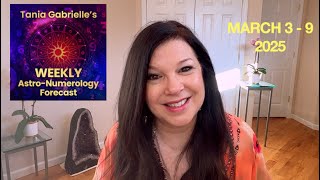 [March 3 - 9] WEEKLY Astrology Numerology Forecast *Harmony + Mysticism*