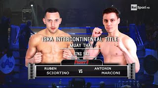 Antonin MARCONI VS Ruben SCIORTINO - ISKA Intercontinental Belt - Muay Thai