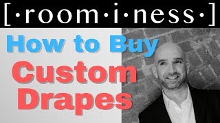 How to Buy Custom Drapes