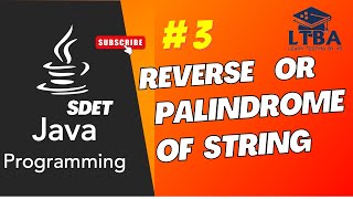 SDET Java Program 03: Reverse string in java | String palindrome program in java |