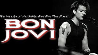 Bon Jovi - It's My Life / We Gotta Get Out This Place (Subtitulado)