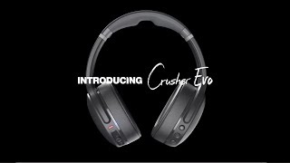 Introducing Crusher Evo | Sensory Bass Headphones with Personal Sound | Skullcandy