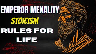 EMPEROR MENTALITY: RULES FOR LIFE: STOICISM | #philosophy  #wisdom #quotes #motivation